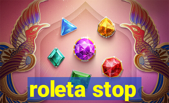 roleta stop